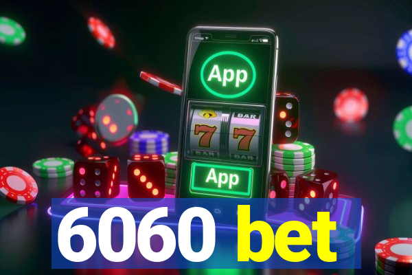 6060 bet